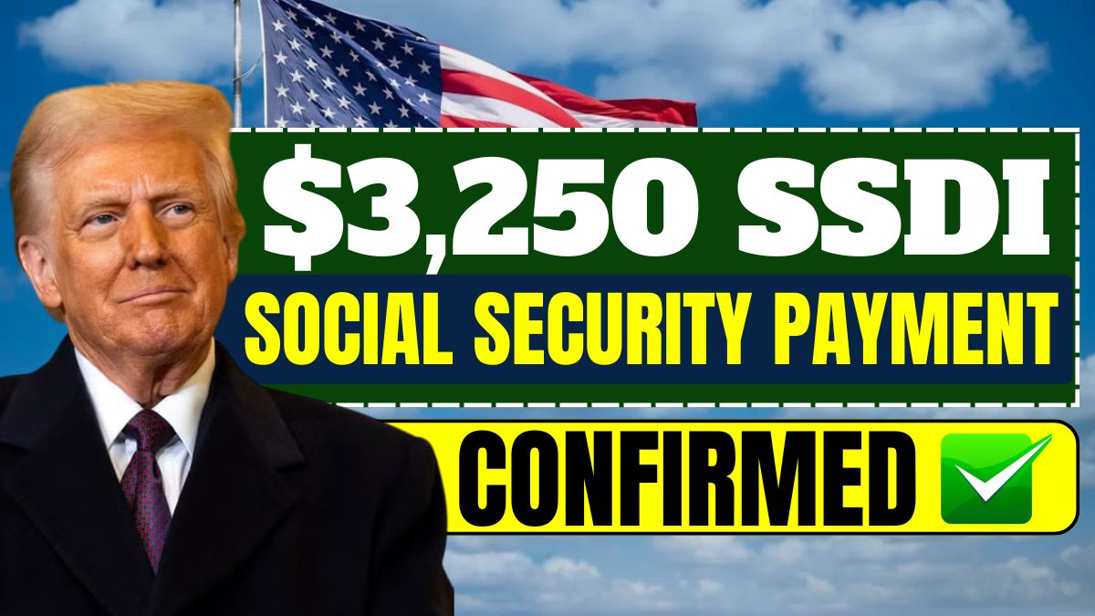 $3,250 SSDI & Social Security Payment Confirmed: Full Payment Schedule List